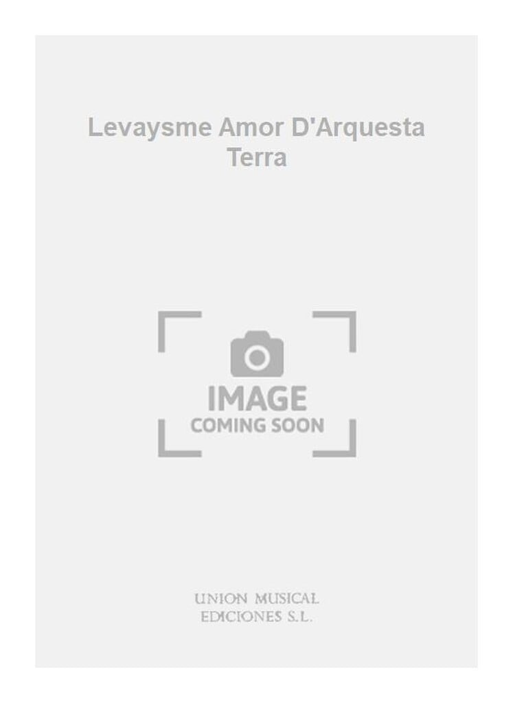 Levaysme Amor D'Arquesta Terra